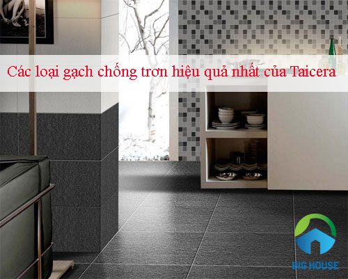 99 Mẫu gạch chống trơn trượt lát nền Đẹp mắt, Giá tốt nhất