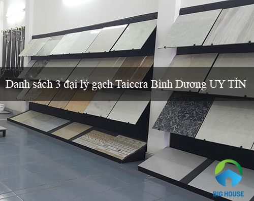 Danh sách 3 đại lý gạch Taicera Bình Dương Uy tín – Chất lượng Cao
